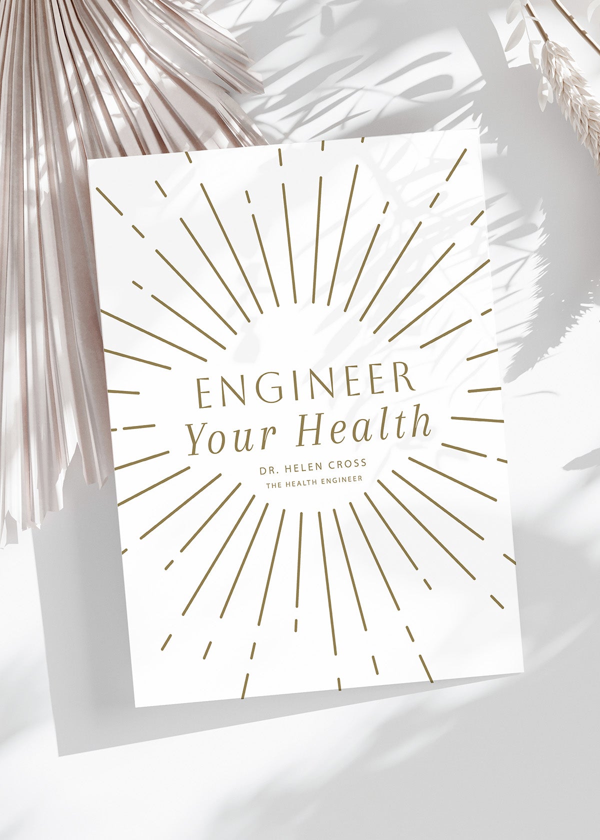 Engineer Your Health Book - By Dr. Helen Cross – The Health Engineer